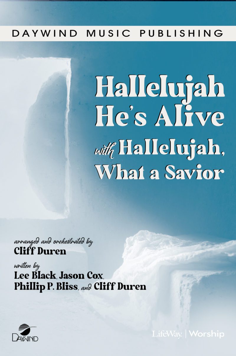 Hallelujah He’s Alive with Hallelujah, What a Savior – Daywind Worship
